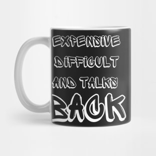 expensive difficult and talks back mothers' day mom life Mug